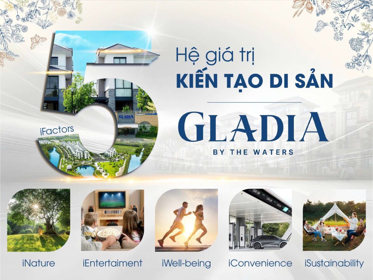 5 iFACTORS: NÂNG TẦM TRẢI NGHIỆM - KIẾN TẠO DI SẢN GLADIA BY THE WATERS